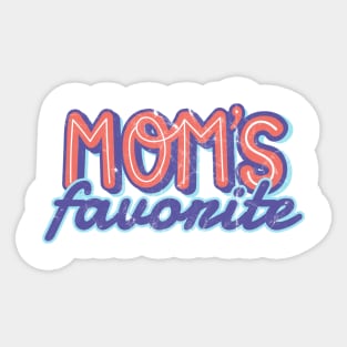 Moms Favorite funny Sticker